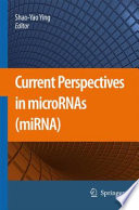 Current Perspectives in microRNAs (miRNA) [E-Book] /