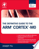 The definitive guide to the ARM Cortex-M0 [E-Book] /