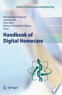Handbook of Digital Homecare [E-Book] /