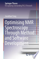 Optimising NMR Spectroscopy Through Method and Software Development [E-Book] /