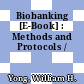 Biobanking [E-Book] : Methods and Protocols /