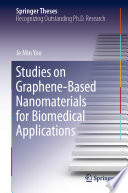 Studies on Graphene-Based Nanomaterials for Biomedical Applications [E-Book] /