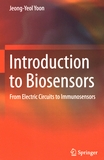Introduction to biosensors : from electric circuits to immunosensors /