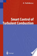 Smart Control of Turbulent Combustion [E-Book] /
