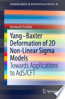 Yang-Baxter Deformation of 2D Non-Linear Sigma Models [E-Book] : Towards Applications to AdS/CFT /