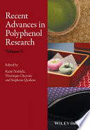 Recent advances in polyphenol research. Volume 5 [E-Book] /