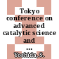 Tokyo conference on advanced catalytic science and technology. 1 : proceedings : Tokyo, 01.07.90-05.07.90.