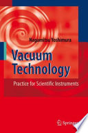 Vacuum Technology [E-Book] : Practice for Scientific Instruments /