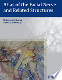 Atlas of the facial nerve and related structures [E-Book] /