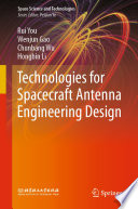 Technologies for Spacecraft Antenna Engineering Design [E-Book] /