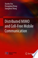 Distributed MIMO and Cell-Free Mobile Communication [E-Book] /