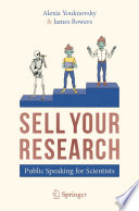 SELL YOUR RESEARCH [E-Book] : Public Speaking for Scientists /