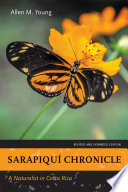 Sarapiqui chronicle : naturalist in Costa Rica [E-Book] /