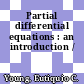 Partial differential equations : an introduction /