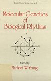 Molecular genetics of biological rhythms.