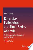 Recursive Estimation and Time-Series Analysis [E-Book] : An Introduction for the Student and Practitioner /