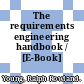 The requirements engineering handbook / [E-Book]