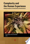 Complexity and the human experience : modeling complexity in the humanities and social sciences [E-Book] /