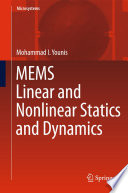 MEMS Linear and Nonlinear Statics and Dynamics [E-Book] /