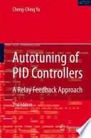 Autotuning of PID Controllers [E-Book] : A Relay Feedback Approach /