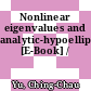 Nonlinear eigenvalues and analytic-hypoellipticity [E-Book] /