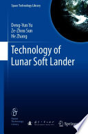 Technology of Lunar Soft Lander [E-Book] /