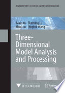 Three-Dimensional Model Analysis and Processing [E-Book] /
