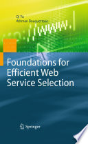 Foundations for Efficient Web Service Selection [E-Book] /