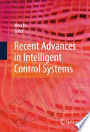 Recent Advances in Intelligent Control Systems [E-Book] /