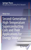 Second-Generation High-Temperature Superconducting Coils and Their Applications for Energy Storage [E-Book] /