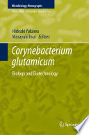 Corynebacterium glutamicum : biology and biotechnology [E-Book] /