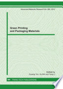 Green printing and packaging materials : selected, peer-reviewed papers from the 2011 China Academic Conference on Green Printing and Packaging Materials, August 20-23, 2011, Harbin China [E-Book] /