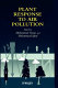 Plant response to air pollution : ed. by Mohammad Yunus ...