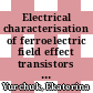 Electrical characterisation of ferroelectric field effect transistors based on ferroelectric HfO2 thin films [E-Book] /