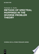 Method of spectral mappings in the inverse problem theory [E-Book] /
