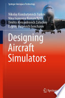 Designing Aircraft Simulators [E-Book] /