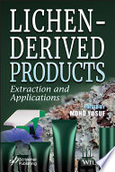 Lichen-derived products : extraction and applications [E-Book] /