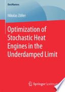 Optimization of Stochastic Heat Engines in the Underdamped Limit [E-Book] /
