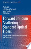 Forward Brillouin Scattering in Standard Optical Fibers [E-Book] : Single-Mode, Polarization-Maintaining, and Multi-Core /
