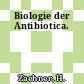 Biologie der Antibiotica.