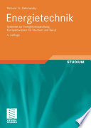 Energietechnik [E-Book] : Systeme zur Energieumwandlung. Kompaktwissen für Studium und Beruf /