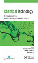Chemical technology : key developments in applied chemistry and materials science [E-Book] /