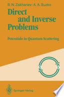 Direct and Inverse Problems [E-Book] : Potentials in Quantum Scattering /