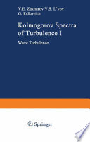 Kolmogorov Spectra of Turbulence I [E-Book] : Wave Turbulence /