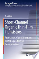 Short-Channel Organic Thin-Film Transistors [E-Book] : Fabrication, Characterization, Modeling and Circuit Demonstration /