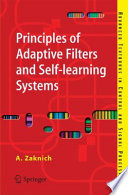 Principles of Adaptive Filters and Self-learning Systems [E-Book] /