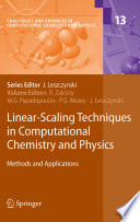 Linear-Scaling Techniques in Computational Chemistry and Physics [E-Book] : Methods and Applications /