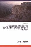Statistical and semantic similarity between english sentences /