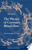 The Physics of Coronary Blood Flow [E-Book] /