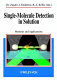 Single molecular detection in solution : methods and applications /